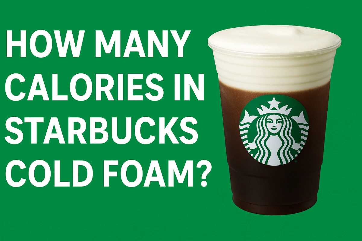 How Many Calories in Starbucks Cold Foam
